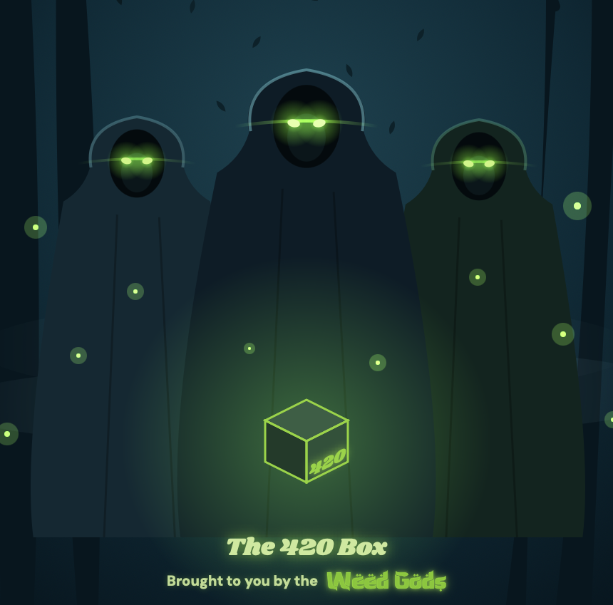 The 420 Box — brought to you by the Weed Gods